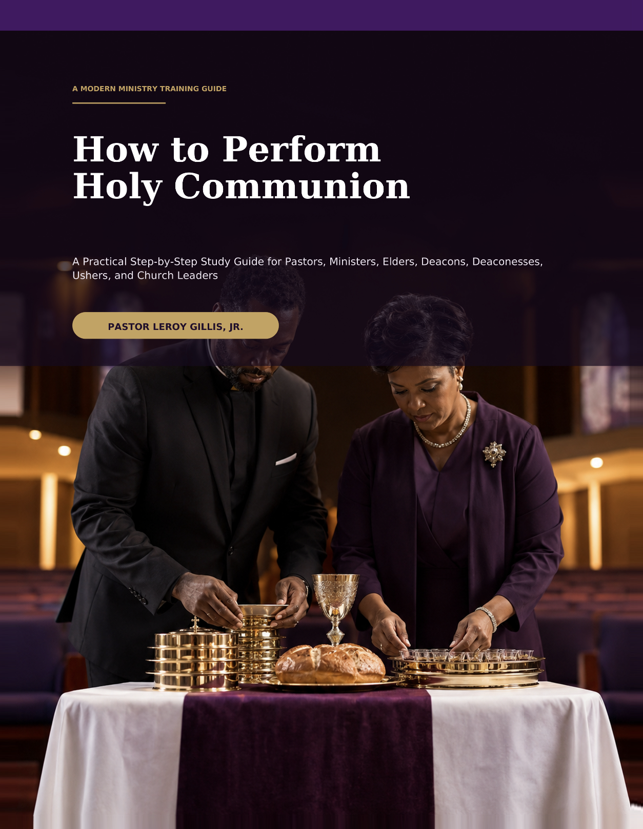 Cover of How to Perform Holy Communion by Pastor LeRoy Gillis, Jr.